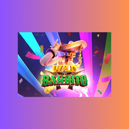 Wild Bandito: Game Slot Online PG Soft